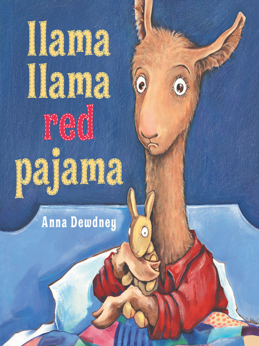 Anna Dewdney创作的Llama Llama Red Pajama作品的详细信息 - 需进入等候名单